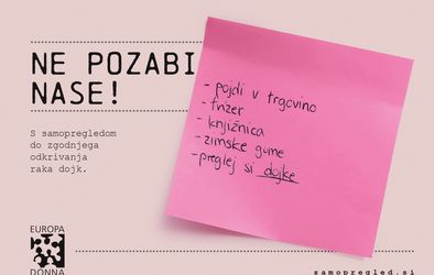 Plakat za Rožnati oktober - Ne pozabi nase!  S samopregledovanjem do zgodnjega odkrivanja raka dojk.